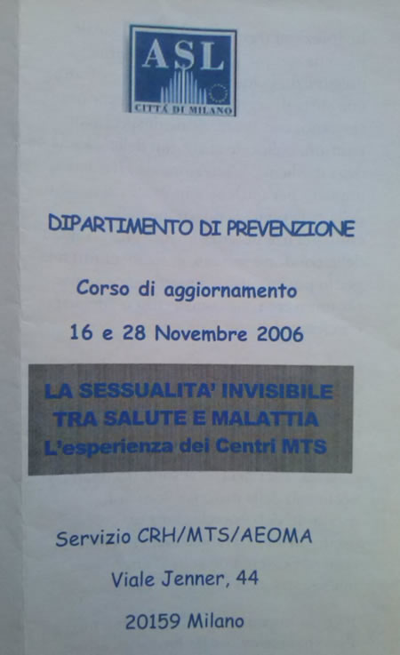 La sessualità invisibile, 2006